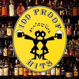 100 Proof Hits/100 Proof Hits